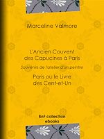 Download this eBook L'Ancien Couvent des Capucines à Paris - Souvenirs de l'atelier d'un peintre