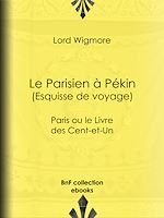 Download this eBook Le Parisien à Pékin -Esquisse de voyage