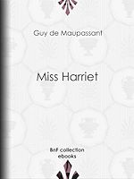 Télécharger le livre :  Miss Harriet