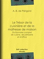 Télécharger le livre :  Le Trésor de la cuisinière et de la maîtresse de maison