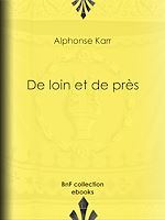 Télécharger le livre :  De loin et de près