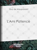 Télécharger le livre :  L'Ami Patience