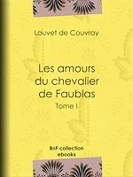 Télécharger le livre :  Les Amours du chevalier de Faublas