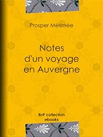 Télécharger le livre :  Notes d'un voyage en Auvergne