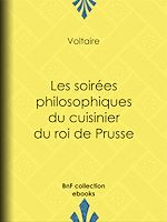 Télécharger le livre :  Les soirées philosophiques du cuisinier du roi de Prusse