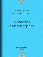 Download this eBook Mémoires d'un bibliophile