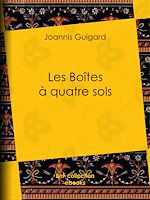 Download this eBook Les Boîtes à quatre sols