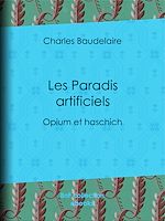 Télécharger le livre :  Les Paradis artificiels
