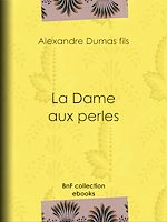 Télécharger le livre :  La Dame aux perles