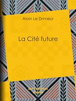 Download this eBook La Cité future
