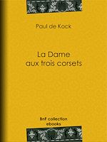Télécharger le livre :  La Dame aux trois corsets