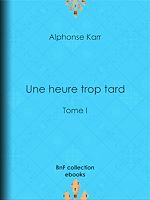 Télécharger le livre :  Une heure trop tard