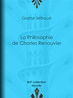 Télécharger le livre :  La Philosophie de Charles Renouvier