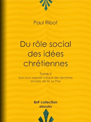 Téléchargez le livre :  Du rôle social des idées chrétiennes