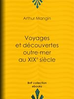 Télécharger le livre :  Voyages et découvertes outre-mer au XIXe siècle