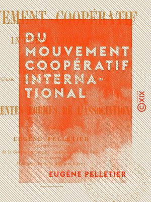 Téléchargez le livre :  Du mouvement coopératif international