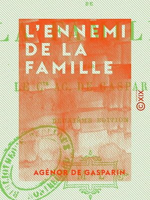 Téléchargez le livre :  L'Ennemi de la famille