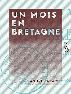 Téléchargez le livre :  Un mois en Bretagne