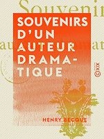 Download this eBook Souvenirs d'un auteur dramatique