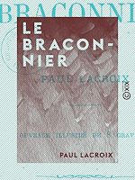 Télécharger le livre :  Le Braconnier