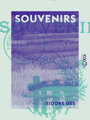 Téléchargez le livre :  Souvenirs