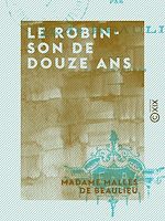 Télécharger le livre :  Le Robinson de douze ans