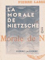 Télécharger le livre :  La Morale de Nietzsche