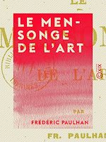 Télécharger le livre :  Le Mensonge de l'art