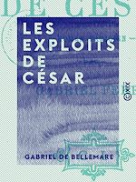 Télécharger le livre :  Les Exploits de César