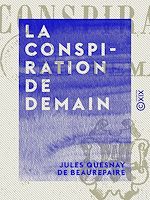 Télécharger le livre :  La Conspiration de demain
