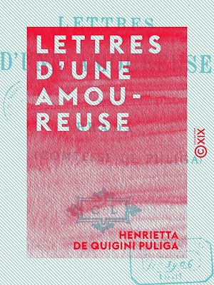 Téléchargez le livre :  Lettres d'une amoureuse