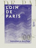 Télécharger le livre :  Loin de Paris