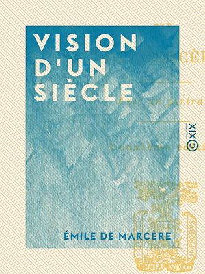 Téléchargez le livre :  Vision d'un siècle