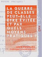 Télécharger le livre :  La guerre de classes peut-elle être évitée et par quels moyens pratiques ?