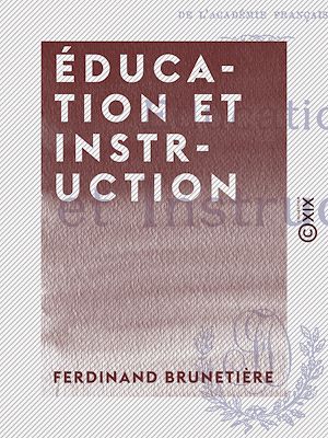 Téléchargez le livre :  Éducation et Instruction