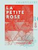 Télécharger le livre :  La Petite Rose