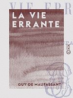 Télécharger le livre :  La Vie errante