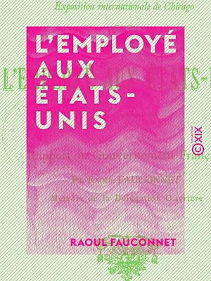 Téléchargez le livre :  L'Employé aux États-Unis