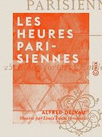Télécharger le livre :  Les Heures parisiennes