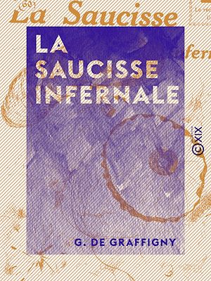 Téléchargez le livre :  La Saucisse infernale