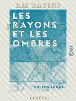 Télécharger le livre :  Les Rayons et les Ombres