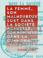Télécharger le livre :  La Femme, son malheureux sort dans la société actuelle, son bonheur dans la communauté
