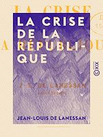 Télécharger le livre :  La Crise de la République