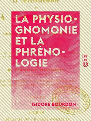 Téléchargez le livre :  La Physiognomonie et la Phrénologie