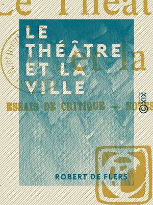 Download the eBook: Le Théâtre et la Ville