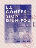 Télécharger le livre :  La Confession d'un fou