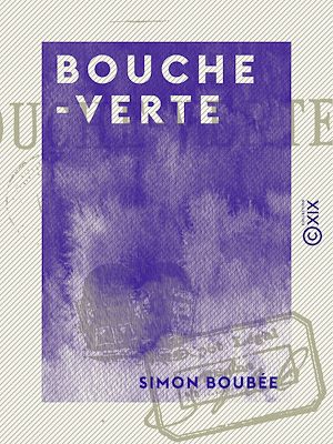 Téléchargez le livre :  Bouche-Verte