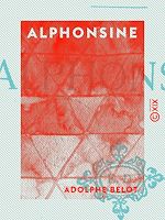 Télécharger le livre :  Alphonsine