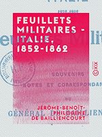 Télécharger le livre :  Feuillets militaires - Italie, 1852-1862