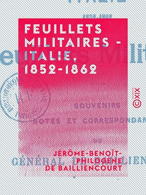 Téléchargez le livre :  Feuillets militaires - Italie, 1852-1862